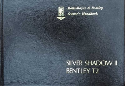 Lot 11 - Rolls Royce Silver Shadow II and Bentley T2 Owner's Handbook